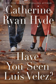 Title: Have You Seen Luis Velez?, Author: Catherine Ryan Hyde