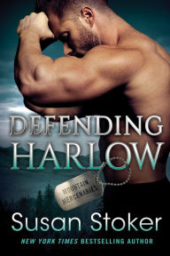 Title: Defending Harlow, Author: Susan Stoker