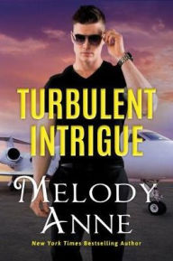 Title: Turbulent Intrigue, Author: Melody Anne
