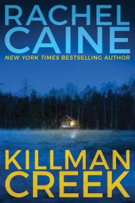 Title: Killman Creek, Author: Rachel Caine