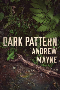 Ebook free download pdf portugues Dark Pattern 9781542092562  by Andrew Mayne in English