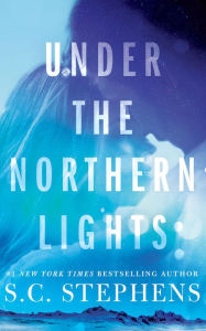 Title: Under the Northern Lights, Author: S. C. Stephens