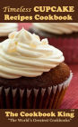 Timeless CUPCAKE Recipes Cookbook