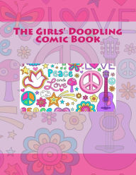 Title: The Girls' Doodling Comic Book, Author: Art Journaling Sketchbooks