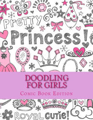Title: Doodling for Girls: Comic Book Edition, Author: Art Journaling Sketchbooks