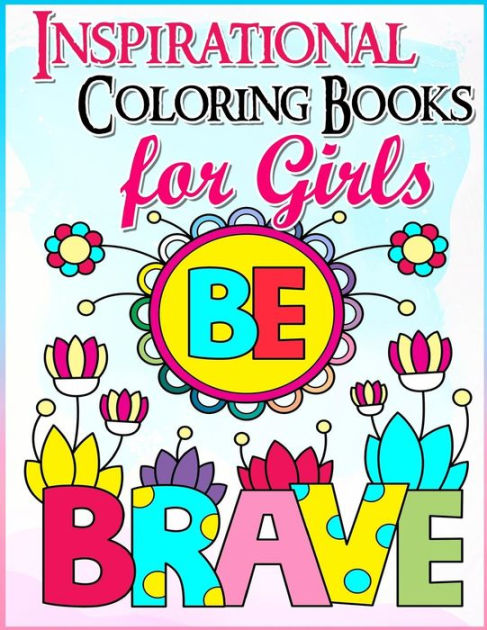 Coloring Books for Girls: Inspirational Coloring Book for Girls: A