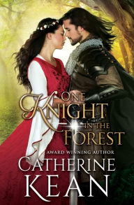 Title: One Knight in the Forest: A Medieval Romance Novella, Author: Catherine Kean