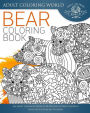 Bear Coloring Book: An Adult Coloring Book of 40 Zentangle Bear Coloring Pages with Intricate Patterns