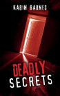Deadly Secrets