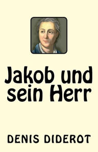 Title: Jakob und sein Herr, Author: Denis Diderot