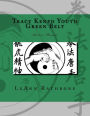 Tracy Kenpo Youth Green Belt: Picture Manual