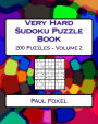 Very Hard Sudoku Puzzle Book Volume 2: Very Hard Sudoku Puzzles For Advanced Players