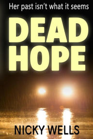 Title: Dead Hope, Author: Nicky Wells