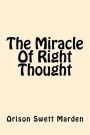 The Miracle of Right Thought