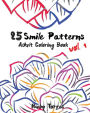 25 Smile Patterns: Adult Coloring Book Volume 1: Adult Activity Book