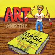 Title: Art and the Magic Sketchbook, Author: Nick Hansen