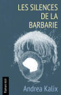 Les silences de la barbarie