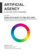 Artificial Agency #000: A Journal of the Irreducible