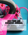 2017 Food and Exercise Journal: A 100-Day Lifestyle Notebook