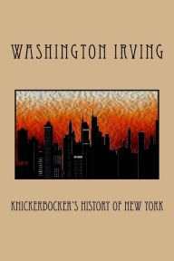 Title: Knickerbocker's History of New York, Author: Washington Irving