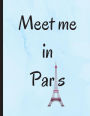 Meet me in Paris: Turquoise Blue, Collage Ruled Notebook, 8.5 x 11 Journal, Diary
