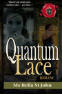 Quantum Lace ~ Book One