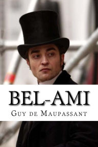 Title: Bel-ami (Fench Edition), Author: Guy de Maupassant