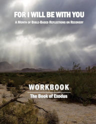 Title: For I Will Be With You: Exodus Workbook, Author: Boruch Binyamin