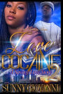 Love & Cocaine 2: A Savage Love Story