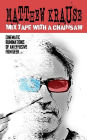 Mix Tape With a Chainsaw: Being the Cinematic Ruminations of an Effusive Film Geek