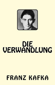 Title: Die Verwandlung, Author: Franz Kafka