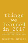 things we learned in 2017: a practical guide to surviving the coming year