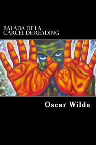 Title: Balada de la Carcel de Reading, Author: Oscar Wilde