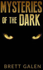 Mysteries of the Dark