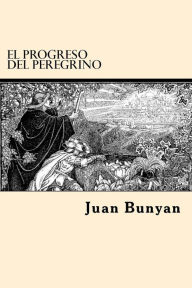 Title: El Progreso Del Peregrino, Author: Juan Bunyan