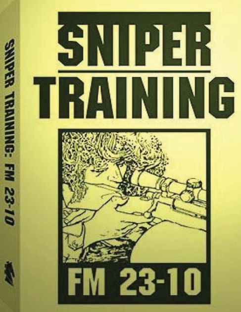 Sniper Training: Fm 23-10 .by: U.s. Army By U.s. Army, Paperback 