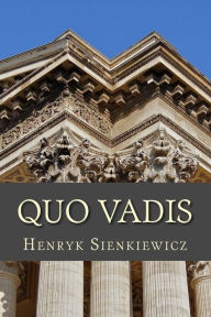 Title: Quo Vadis, Author: Henryk Sienkiewicz