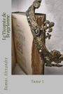 Le Vicomte de Bragelonne: Tome I