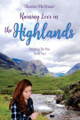 RAINING LOVE in THE HIGHLANDS