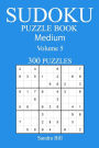 300 Medium Sudoku Puzzle Book: Volume 5