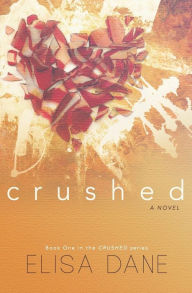 Title: Crushed, Author: Elisa Dane