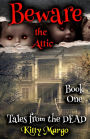 Beware the Attic