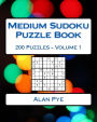 Medium Sudoku Puzzle Book Volume 1: Medium Sudoku Puzzles For Intermediate Players