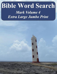 Title: Bible Word Search Mark Volume 4: King James Version Extra Large Jumbo Print, Author: T W Pope