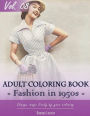 Vintage Fashion 1950's Coloring Book for Stress Relief & Mind Relaxation, Stay Focus Treatment: New Series of Coloring Book for Adults and Grown up, 8.5