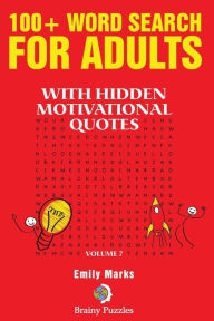 Title: 100+ Word Search for Adults: With hidden motivational quotes, Author: Emily Marks