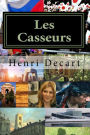 Les Casseurs: Issus