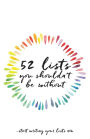 52 Lists you shouldn't be without