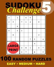 Title: Sudoku Challenge #5: 100 Random Sudoku Puzzles, Author: Sudoku Challenge
