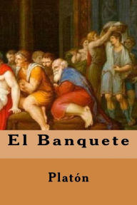Title: El Banquete (Spanish Edition), Author: Plato